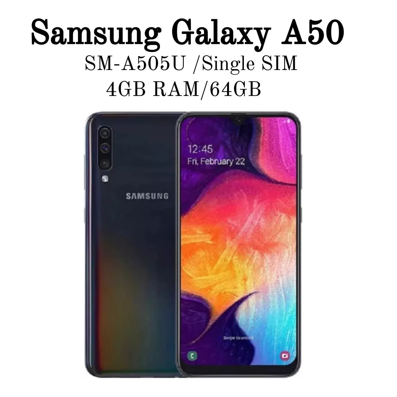 New Samsung Galaxy A50 SM-A505U 6.4″ 25MP 64GB 100% Unlocked -*USA STOCK* Black