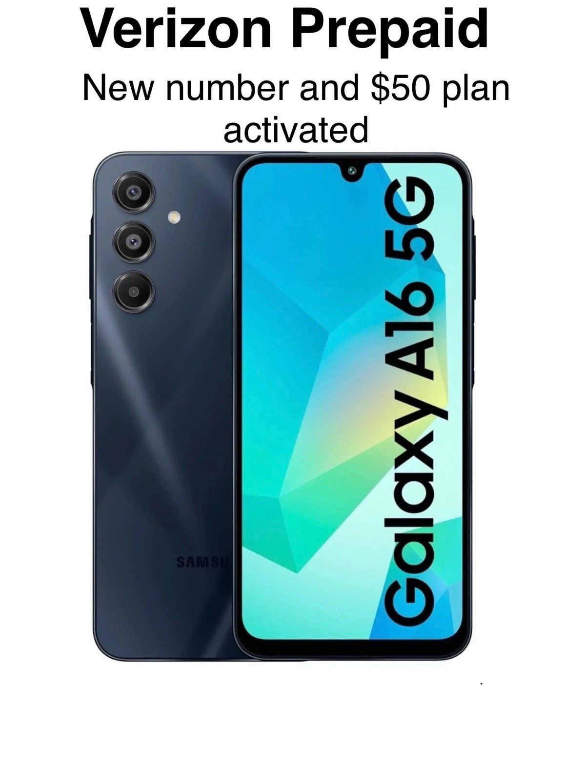 Samsung Galaxy A16 5G Verizon(Prepaid) 1st month service free $50 plan activated